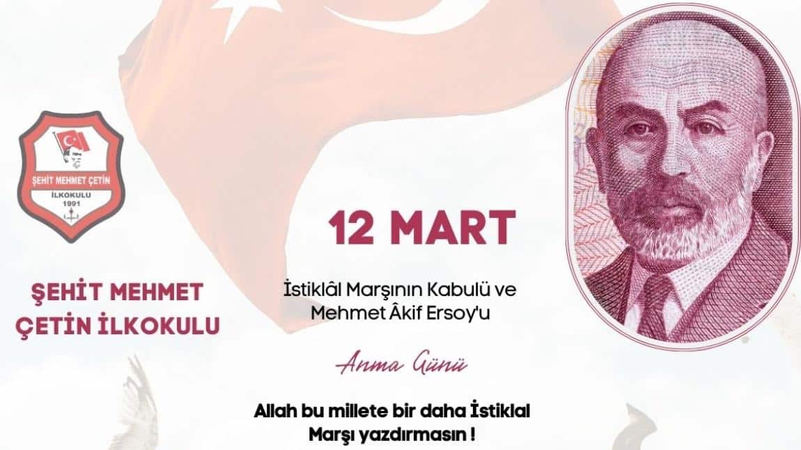 12 MART İSTİKLAL MARŞININ KABULÜ VE M.AKİF EROSY'U ANMA GÜNÜ